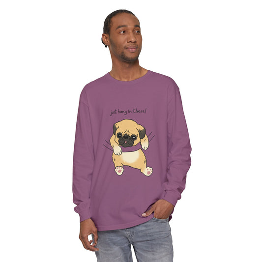 Just Hang In There Pug Long Sleeve Tee — Pug Graphic Long Sleeve Shirt